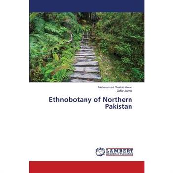 Ethnobotany of Northern Pakistan