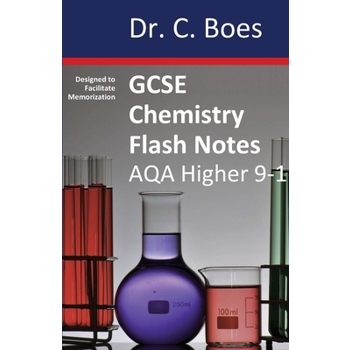 GCSE CHEMISTRY FLASH NOTES AQA Higher Tier (9-1)