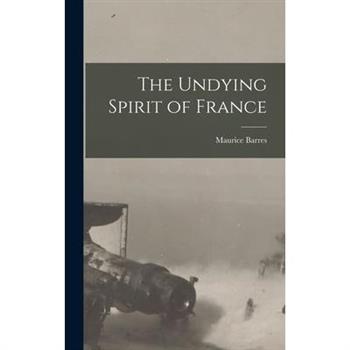 The Undying Spirit of France