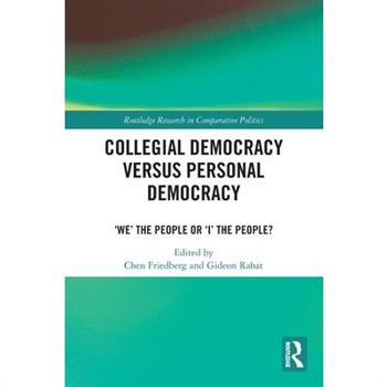 Collegial Democracy versus Personal Democracy