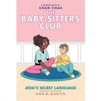 Jessi’s Secret Language (the Baby-Sitters Club Graphic Novel #12): A Graphix Book (Adapted Edition)
