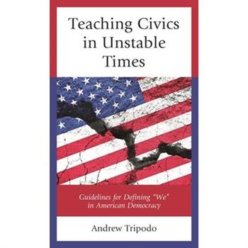 Teaching Civics in Unstable Times