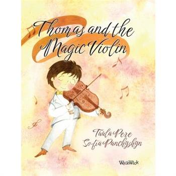 Thomas and the Magic Violin