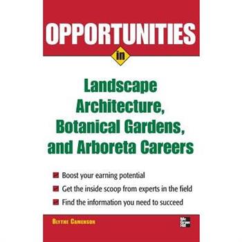 Opportunities in Landscape Architecture, Botanical Gardens and Arboreta Careers