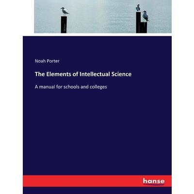 The Elements of Intellectual Science