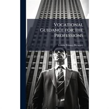 Vocational Guidance for the Professions