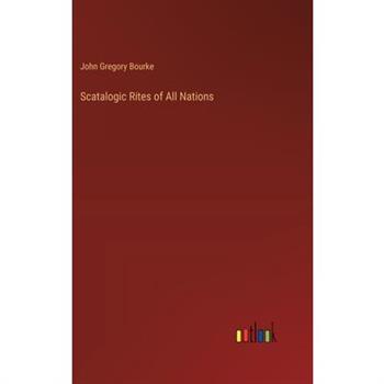 Scatalogic Rites of All Nations