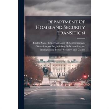 Department Of Homeland Security Transition
