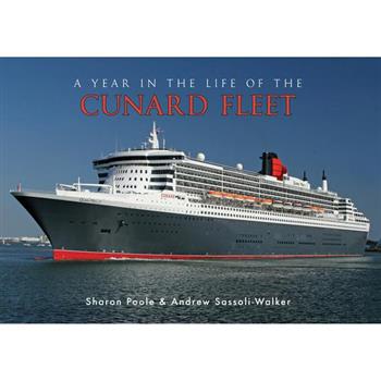 A Year in the Life of the Cunard Fleet