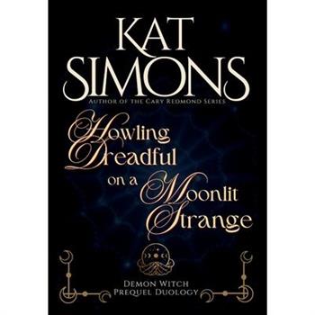 Howling Dreadful on a Moonlit Strange