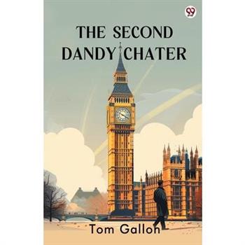 The Second Dandy Chater