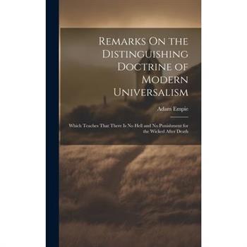 Remarks On the Distinguishing Doctrine of Modern Universalism