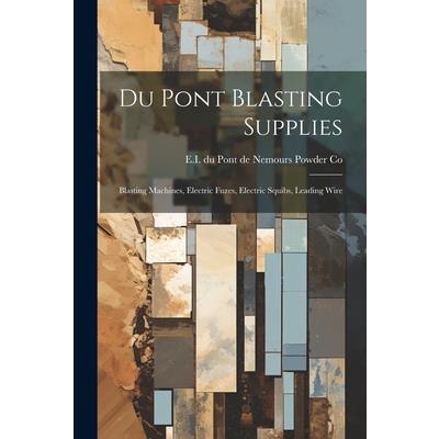 Du Pont Blasting Supplies