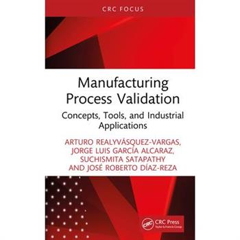 Manufacturing Process Validation