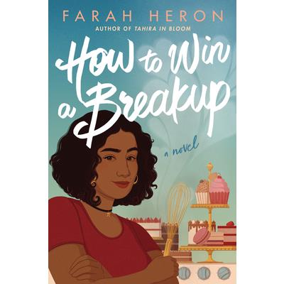 How to Win a Breakup