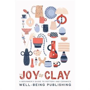 The Joy of Clay
