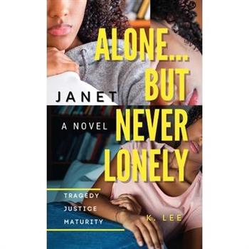 Alone...But Never Lonely