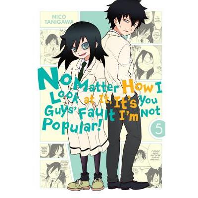 No Matter How I Look at It, It’s You Guys’ Fault I’m Not Popular!, Vol. 5