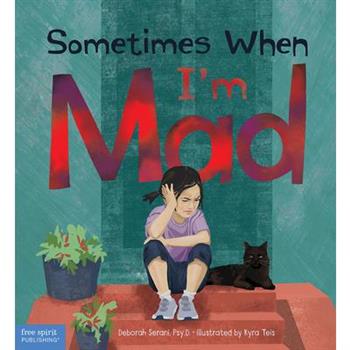 Sometimes When I’m Mad