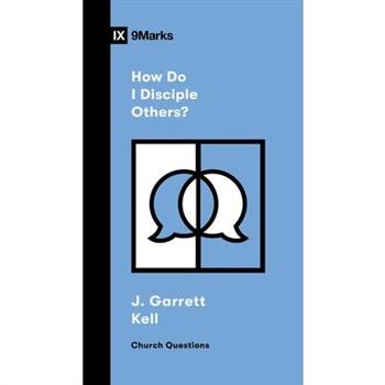 How Do I Disciple Others?