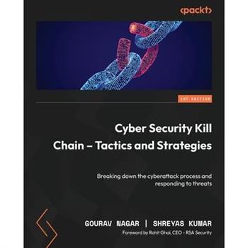 Cyber Security Kill Chain - Tactics and Strategies