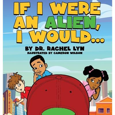 If I were an alien, I would...