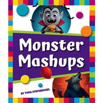 Monster Mashups