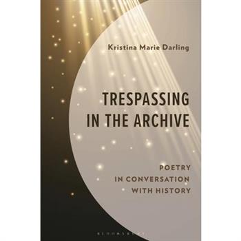 Trespassing in the Archive