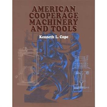 American Cooperage Machinery and Tools