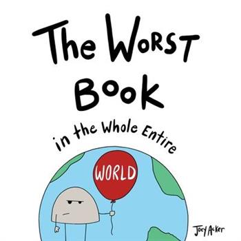 The Worst Book in the Whole Entire World