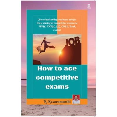 How to ace competitive exams