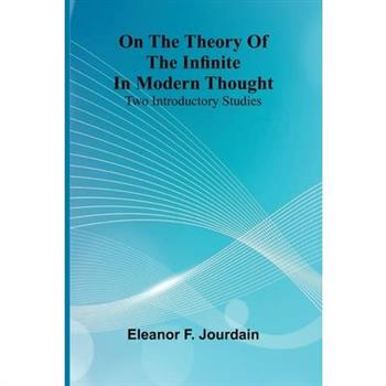 On the theory of the infinite in modern thought