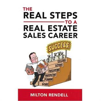 The Real Steps to a Real Estate Sales Career