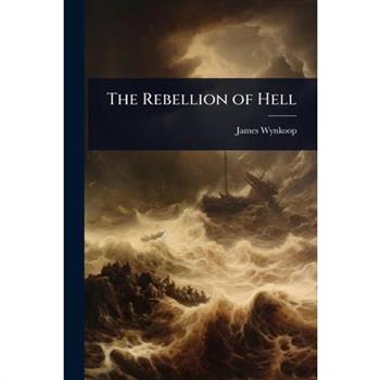 The Rebellion of Hell