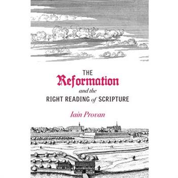 Reformation and the Right Reading of Scripture