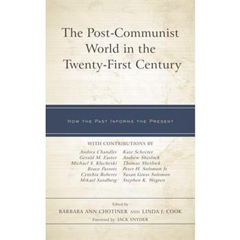 The Post-Communist World in the Twenty-First Century