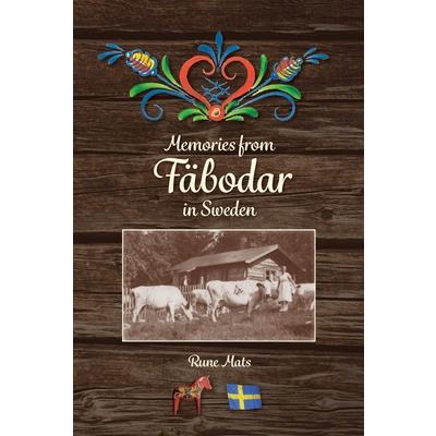 Memories from F瓣bodar in Sweden