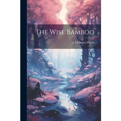 The Wise Bamboo