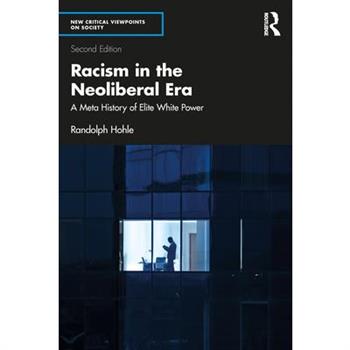Racism in the Neoliberal Era