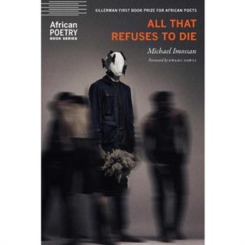 All That Refuses to Die