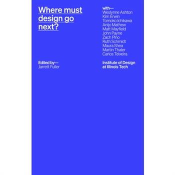 Where Must Design Go Next?