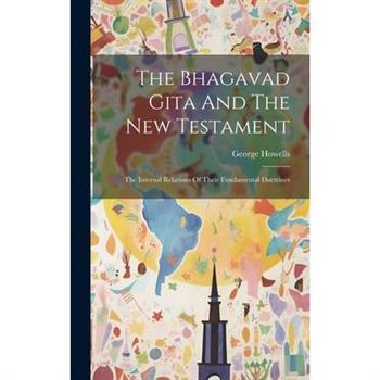 The Bhagavad Gita And The New Testament