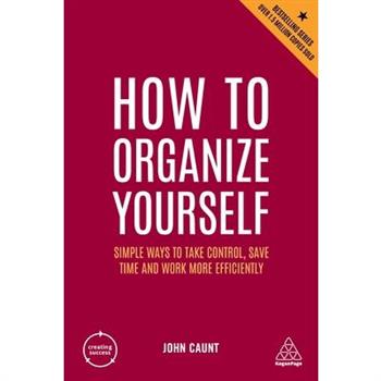 How to Organize Yourself