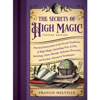 The Secrets of High Magic: Vintage Edition