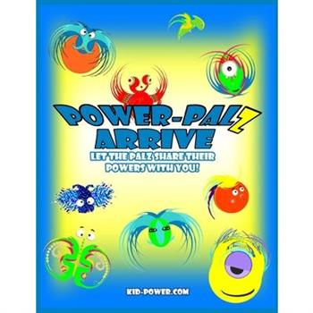 Power-Palz Arrive