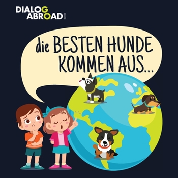 Die Besten Hunde kommen aus...