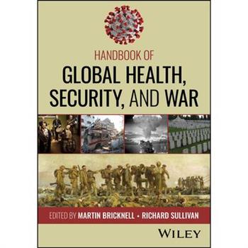 Handbook of Global Health, Security, and War