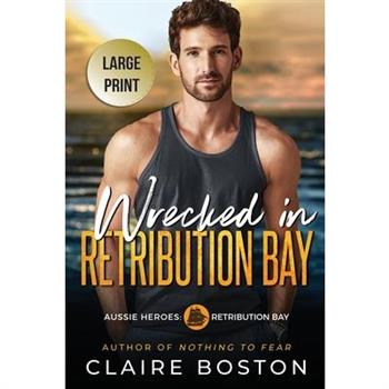 Wrecked in Retribution Bay