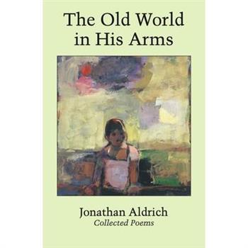 The Old World in His Arms