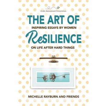 The Art of Resilience